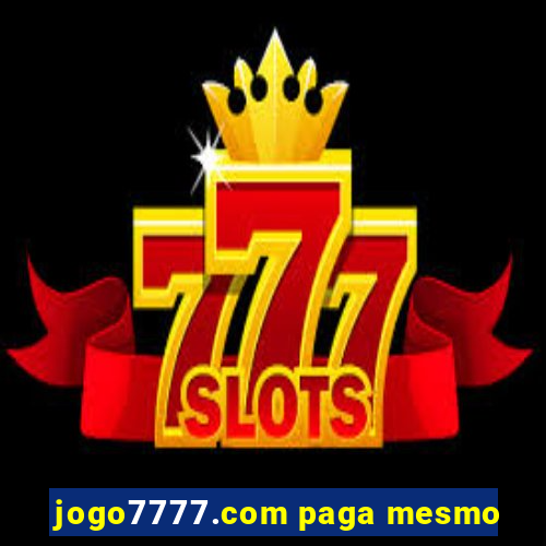 jogo7777.com paga mesmo